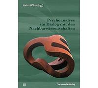 Psychoanalyse Im Dialog Mit Den Nachbarwissenschaften