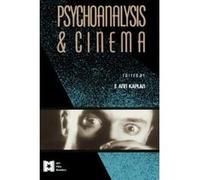 Psychoanalysis and Cinema, Afi Film Readers Series
