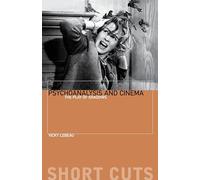Psychoanalysis and Cinema: The Play of Shadows