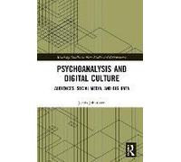 Psychoanalysis And Digital Culture