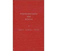 Psychoanalysis And Ethics