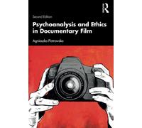 Psychoanalysis And Ethics In Documentary Film