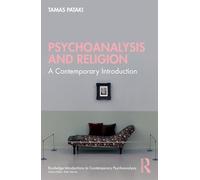 Psychoanalysis and Religion: A Contemporary Introduction