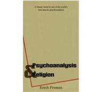Psychoanalysis and Religion. Erich Fromm (Auteur)