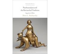 Psychoanalysis and the Patriarchal Tradition: Augustine to Milton