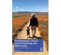 Psychoanalysis, Classic Social Psychology And Moral Living