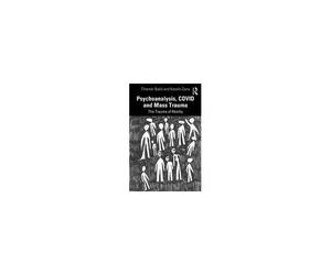 Psychoanalysis, Covid And Mass Trauma