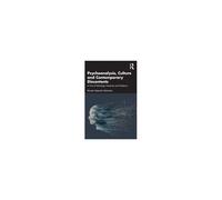 Psychoanalysis, Culture And Contemporary Discontents