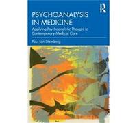 Psychoanalysis in Medicine - Steinberg Paul Ian University of British Columbia Canada - Taylor amp Francis Ltd - Livre en Anglais - Paperback Steinberg Paul Ian University of British Columbia CanadaSt
