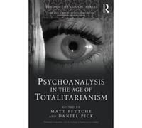 Psychoanalysis in the Age of Totalitarianism (New Library of Psychoanalysis 'Beyond the Couch' Series) - [Version Originale] Inconnu (Auteur)