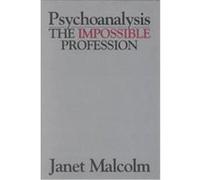 Psychoanalysis Janet Malcolm (Auteur)