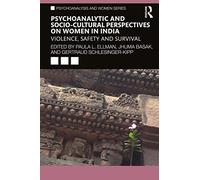 Psychoanalytic And Socio-Cultural Perspectives On Women In India