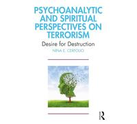 Psychoanalytic and Spiritual Perspectives on Terrorism