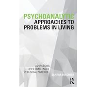 Psychoanalytic Approaches to Problems in Living
