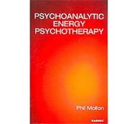 Psychoanalytic Energy Psychotherapy Phil Mollon (Auteur)