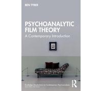 Psychoanalytic Film Theory : Une introduction contemporaine – Routledge