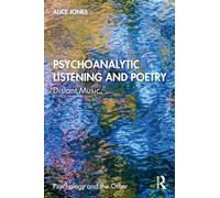 Psychoanalytic Listening and Poetry: Distant Music