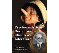 Psychoanalytic Responses To Children's Literature