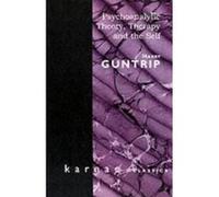 Psychoanalytic Theory, Therapy and the Self (Maresfield Library) Guntrip, Harry Y (Auteur)