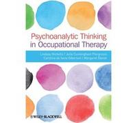 Psychoanalytic Thinking in Occupational Therapy by Margaret Daniel Paperback Book Inconnu (Auteur)