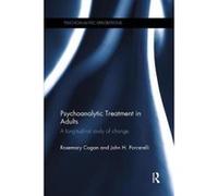 Psychoanalytic Treatment in Adults: A longitudinal study of change (Psychoanalytic Explorations) - [Version Originale] Inconnu (Auteur)