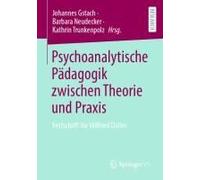 Psychoanalytische Pädagogik Zwischen Theorie Und Praxis