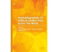 Psychobiographies Of Political Leaders From Across The World