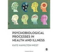 Psychobiological Processes in Health and Illness Kate Hamilton-West Kate Hamilton - West (Auteur)