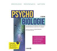 Psychobiologie - De La Biologie Du Neurone Aux Neurosciences Comportementales, Cognitives Et Cliniques
