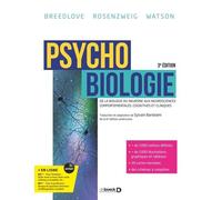 Psychobiologie - De La Biologie Du Neurone Aux Neurosciences Comportementales, Cognitives Et Cliniques