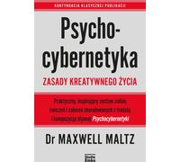 Psychocybernétique Principes de la vie créative