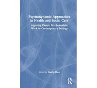 Psychodynamic Approaches in Health and Social Care