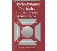 Psychodynamic Psychiatry in Clinical Practice