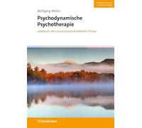 Psychodynamische Psychotherapie: Lehrbuch der ressourcenorientierten Praxis