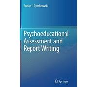 Psychoeducational Assessment And Report Writing