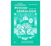 Psychogénéalogie au quotidien