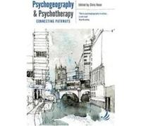 Psychogeography and Psychotherapy Edited by Chris Rose (Auteur)