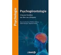 Psychogérontologie: 5 leçons fondées sur des cas cliniques