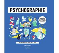 Psychographie: Comprendre la psychologie en 50 planches illustrées