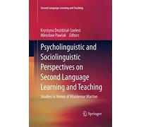 Psycholinguistic And Sociolinguistic Perspectives On Second Language Learning And Teaching