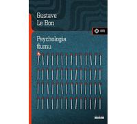 Psychologia tłumu - Gustave Le Bon (littérature, psychologie en polonais)