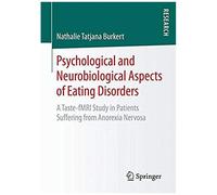 Psychological And Neurobiological Aspects Of Eating Disorders