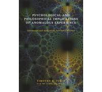 Psychological and Philosophical Implications of Anomalous Experience: Information and Applications for Clinical Practice