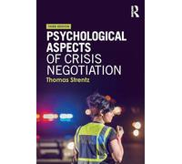 Psychological Aspects of Crisis Negotiation