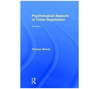 Psychological Aspects Of Crisis Negotiation