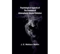 Psychological Aspects Of The Problem Of Atmospheric Smoke Pollution