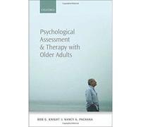 Psychological Assessment and Therapy with Older Adults - [Version Originale] Inconnu (Auteur)