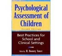Psychological Assessment of Children: Best Practices for School and Clinical Settings Vance (Auteur)