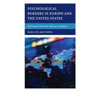 Psychological Borders in Europe and the United States: Contemporary Nationalism, Nativism, and Populism
