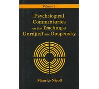 Psychological Commentaries on the Teaching of Gurdjieff and Ouspensky